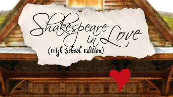 Shakespeare in Love: High School Edition