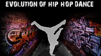 The Evolution of Hip Hop Dance