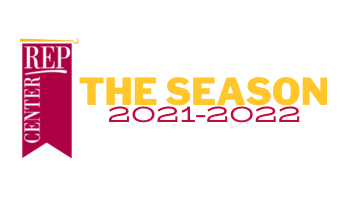 2021-2022 Center REPertory Season