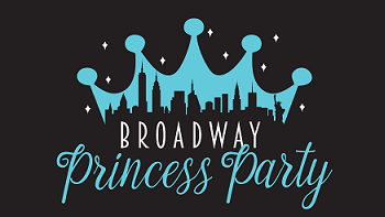 Broadway Princess Party