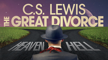 C.S. Lewis' The Great Divorce 2020