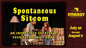 Spontaneous Sitcom: An Improvised Evening of Your Favorite TV Show!