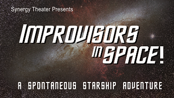 Improvisors in Space: A Spontaneous Starship Adventure!